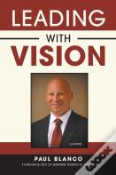 Leading With Vision