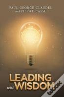 Leading With Wisdom