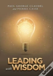 Leading With Wisdom