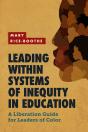 Leading Within Systems Of Inequity In Education - Preview