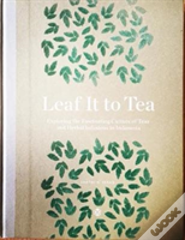 Leaf It To Tea