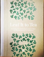 Leaf It To Tea - Preview