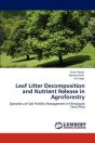 Leaf Litter Decomposition And Nutrient Release In Agroforestry - Preview