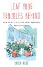 Leaf Your Troubles Behind - Preview