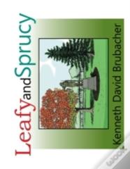 Leafy And Sprucy