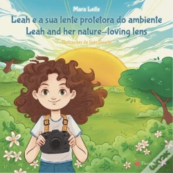 Capa do artigo Leah e a Sua Lente Protetora do Ambiente | Leah and Her Nature-Loving Lens