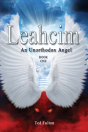 Leahcim An Unorthodox Angel - Preview