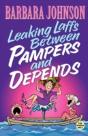 Leaking Laffs Between Pampers And Depends - Preview