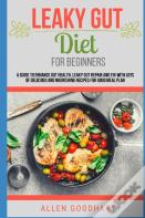 Leaky Gut Diet For Beginners