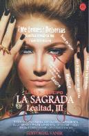 Lealtad Iii. La Sagrada