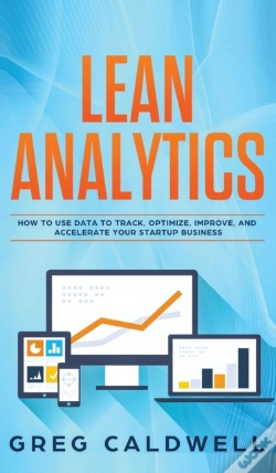 Capa do artigo Lean Analytics: How To Use Data To Track