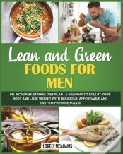 Lean And Green Diet Cookbook For Men - Dr. Mcadams Strong Diet Plan