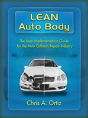 Lean Auto Body: The Lean Implementation Guide To The Auto Collision Repair Industry - Preview