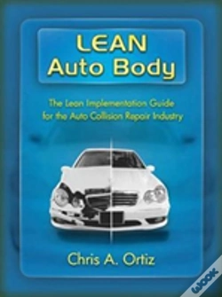 Capa do artigo Lean Auto Body: The Lean Implementation Guide To The Auto Collision Repair Industry