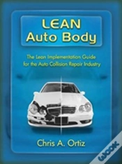 Capa do artigo Lean Auto Body: The Lean Implementation Guide To The Auto Collision Repair Industry