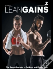 Lean Gains: The Secret Formula To Fat Lo