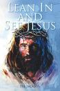 Lean In And See Jesus - Preview