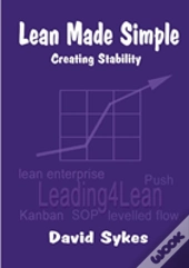 Lean Made Simple - Creating Stability