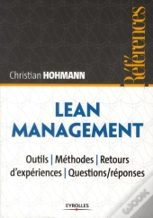 Lean Management ; Outils, Méthodes, Retours D'Expériences, Questions/Réponses