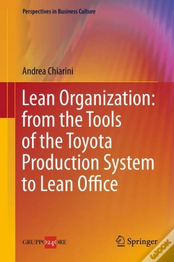 Capa do artigo Lean Organization: From The Tools Of The Toyota Production System To Lean Office