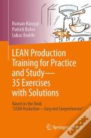 Lean Production Training For Practice And Study - 35 Exercises With Solutions