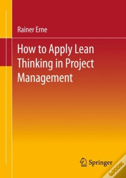 Capa do artigo Lean Project Management - How To Apply Lean Thinking To Project Management