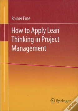 Capa do artigo Lean Project Management - How To Apply Lean Thinking To Project Management