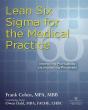 Lean Six Sigma For The Medical Practice - Preview