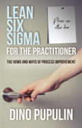 Lean Six Sigma For The Practitioner