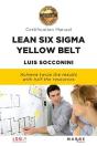 Lean Six Sigma Yellow Belt. Certification Manual - Preview