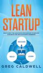 Lean Startup: How To Apply The Lean Star - Preview