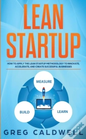 Lean Startup: How To Apply The Lean Star