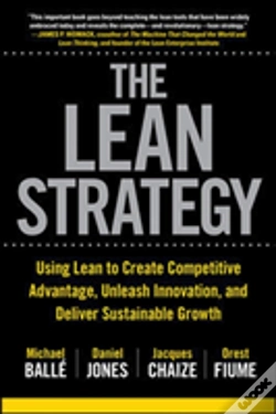 Capa do artigo Lean Strategy: Using Lean To Create Competitive Advantage, Unleash Innovation, And Deliver Sustainable Growth