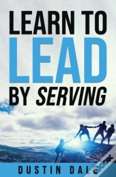 Lean To Lead By Serving