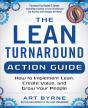 Lean Turnaround Action Guide: How To Implement Lean, Create Value And Grow Your People - Preview