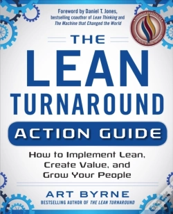 Capa do artigo Lean Turnaround Action Guide: How To Implement Lean, Create Value And Grow Your People