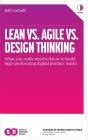 Lean Vs Agile Vs Design Thinking - Preview