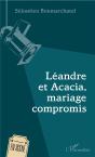Léandre Et Acacia, Mariage Compromis - Preview