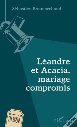 Capa do artigo Léandre Et Acacia, Mariage Compromis