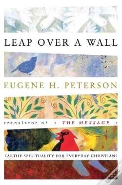 Capa do artigo Leap Over A Wall: Earthy Spirituality For Everyday Christians