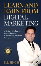 Learn And Earn From Digital Marketing: A