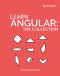 Learn Angular: The Collection - Preview