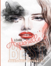 Learn Aquarelle'S Best, Alternative Approaches
