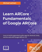 Learn Arcore - Fundamentals Of Google Arcore