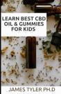 Learn Best Cbd Oil & Gummies For Kids - Preview