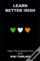 Learn Better Irish Today