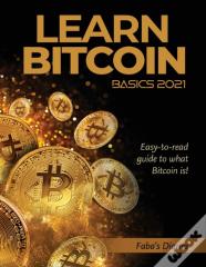 Learn Bitcoin Basics 2021