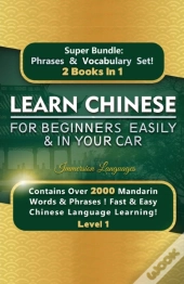 Learn Chinese For Beginners Easily &Amp; In Your Car Super Bundle! Phrases &Amp; Vocabulary Box Set!