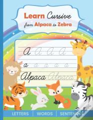 Learn Cursive From Alpaca To Zebra