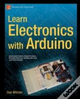 Learn Electronics With Arduino